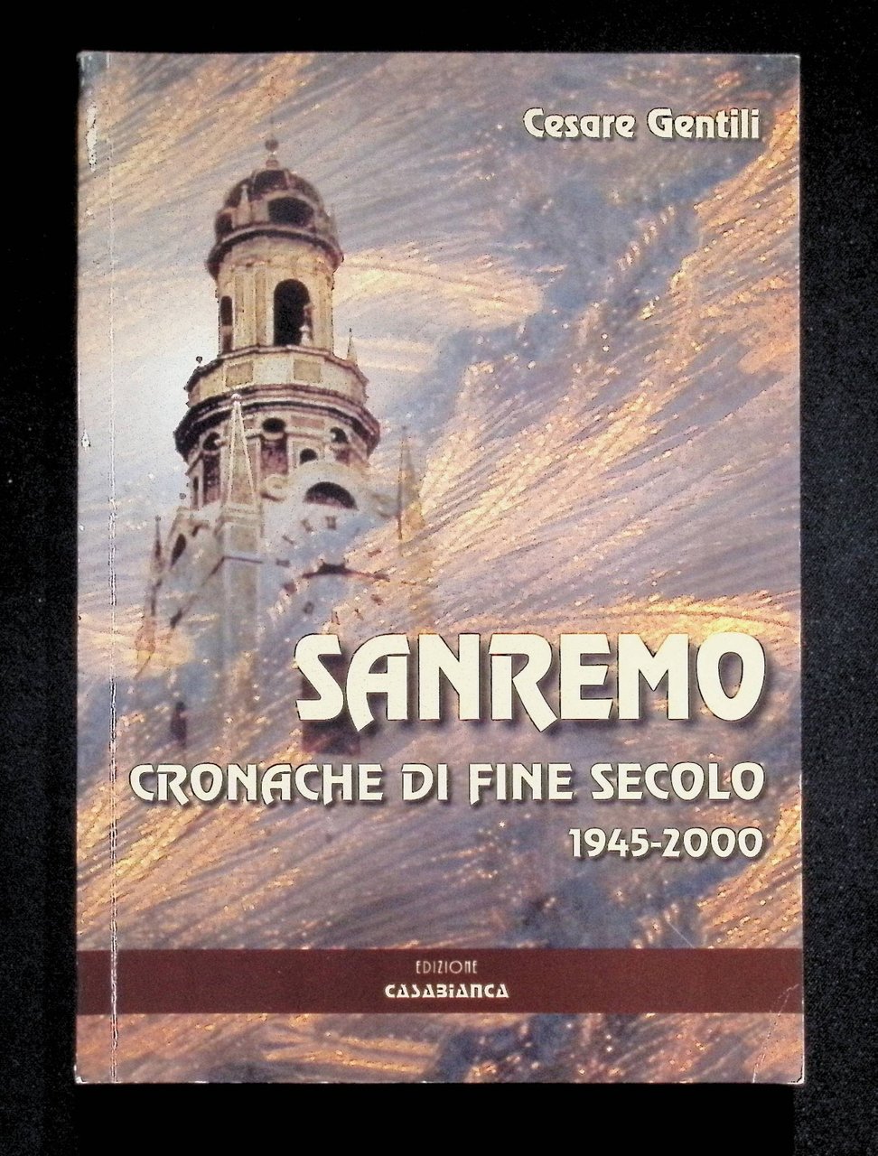 Sanremo Cronache Di Fine Secolo Libro Storia di Sanremo Cesare …