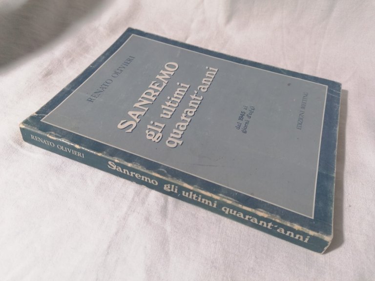 Sanremo Gli Ultimi Quarant'Anni Dal 1945 Ai Giorni D'Oggi Libro …
