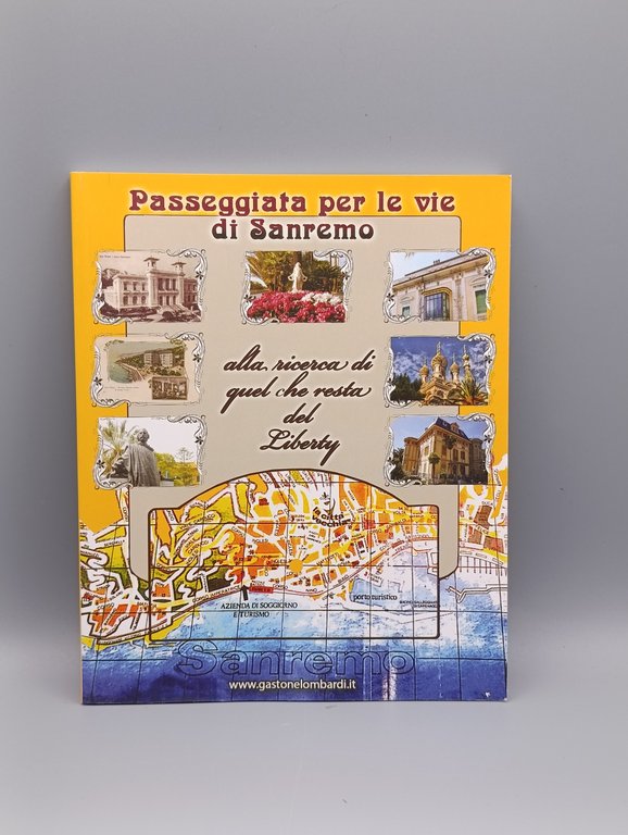 Sanremo Liberty. Due volumi: 1- Passeggiata per le vie di …