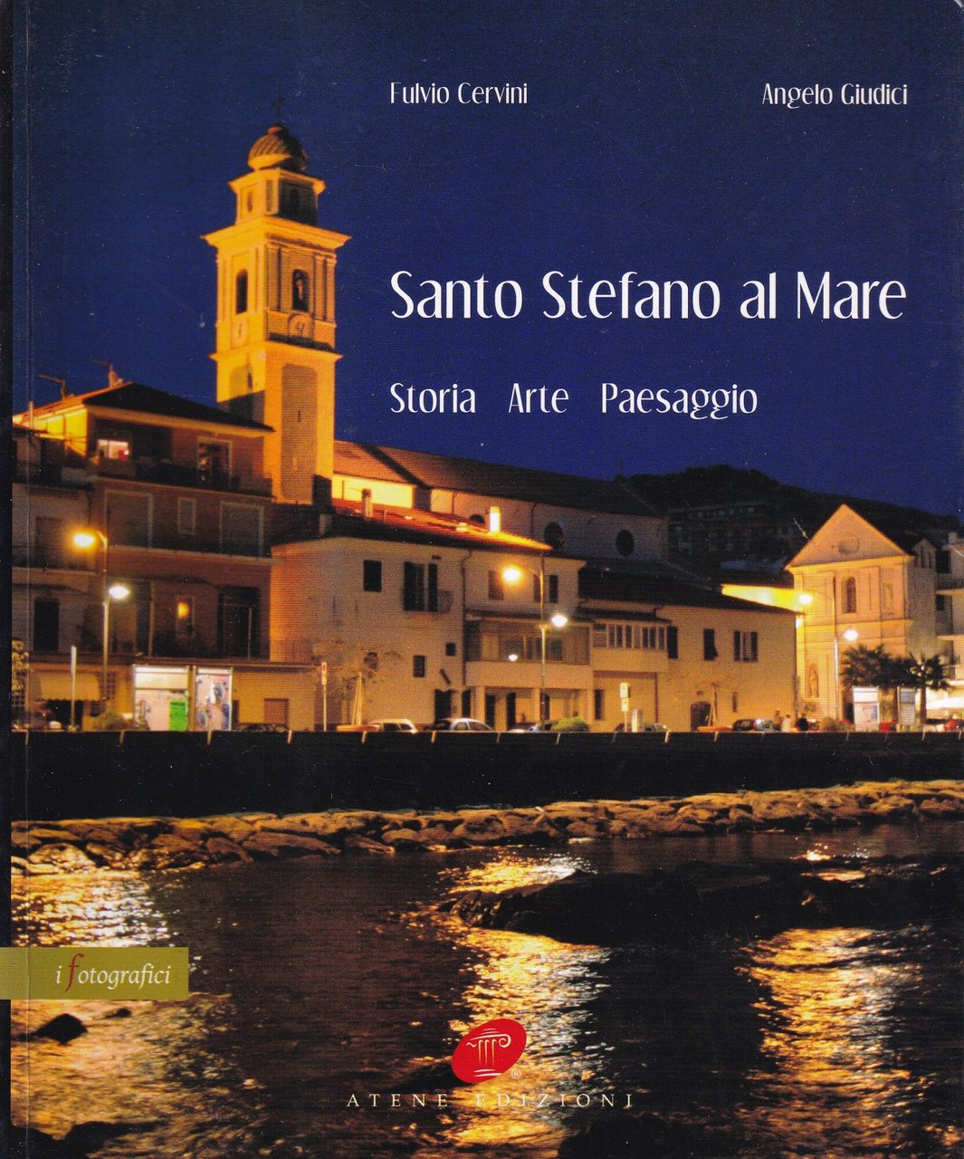 Santo Stefano al mare. Storia, arte, paesaggio. Ediz. illustrata | Immagine principale