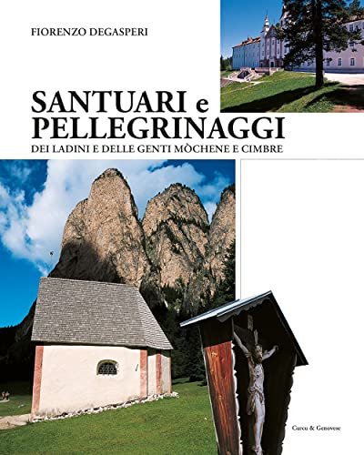 Santuari e pellegrinaggi dei ladini e delle genti monchène e … | Immagine principale
