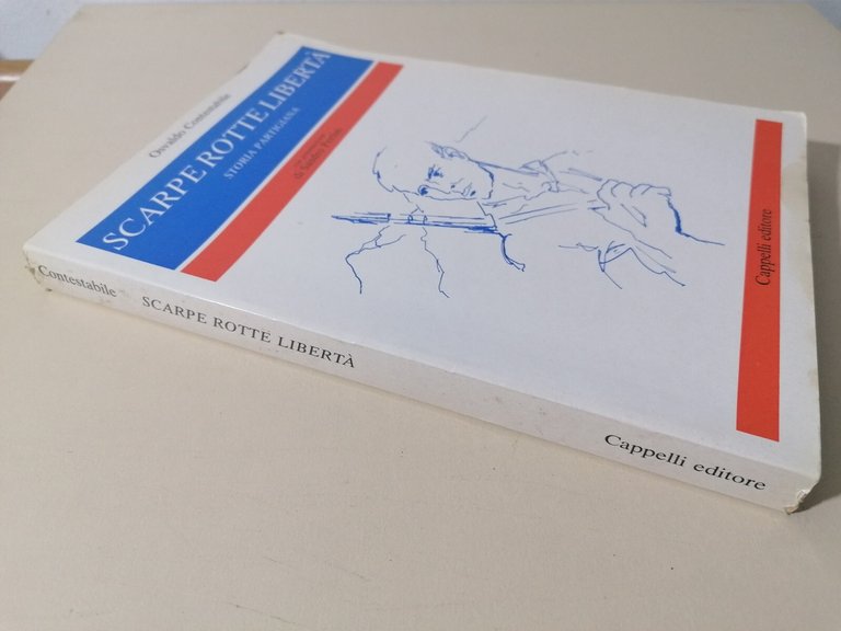 Scarpe Rotte Libertà Storia Partigiana Libro Contestabile Presentazione Pertini