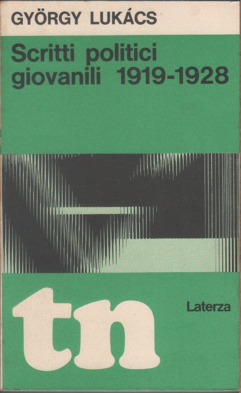 Scritti politici giovanili. 1919-1928 - Gyorgy Lukacs | Immagine principale