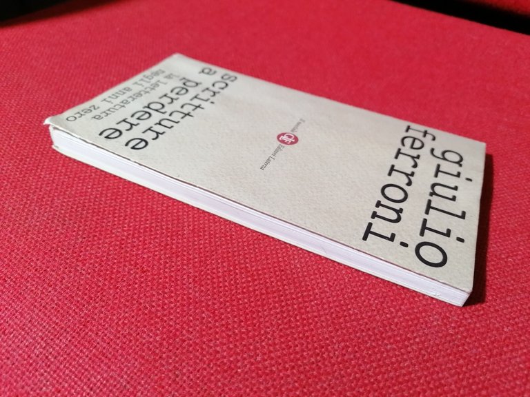 Scritture a Perdere Libro Giulio Ferroni La letteratura degli anni …