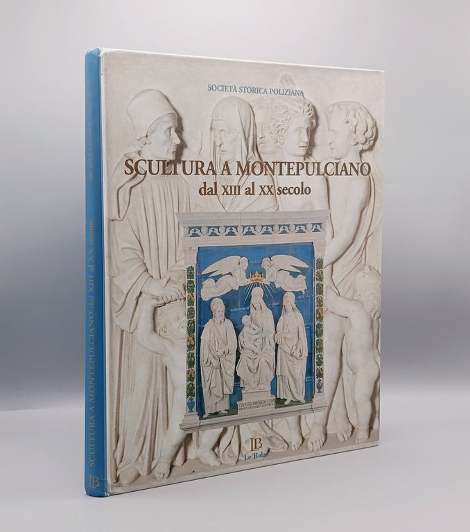 Scultura a Montepulciano dal XIII al XX secolo