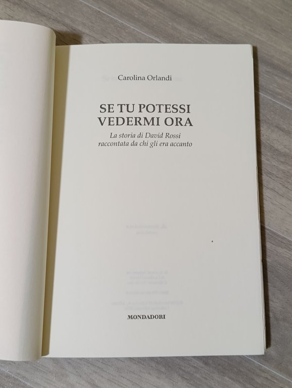 Se tu potessi vedermi ora. La storia di David Rossi …