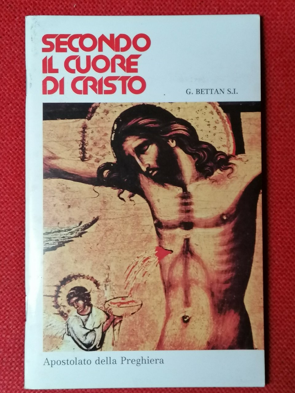 Secondo il Cuore di Cristo. Apostolato della Preghiera