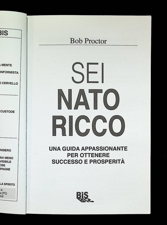 Sei Nato Ricco Libro Bob Proctor Prima Edizione BIS 2013 …