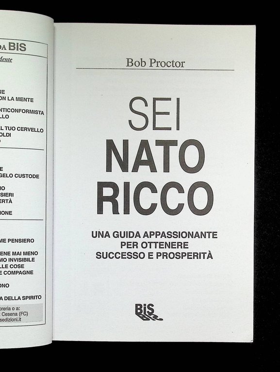 Sei nato ricco. Una guida appassionante per ottenere successo e …