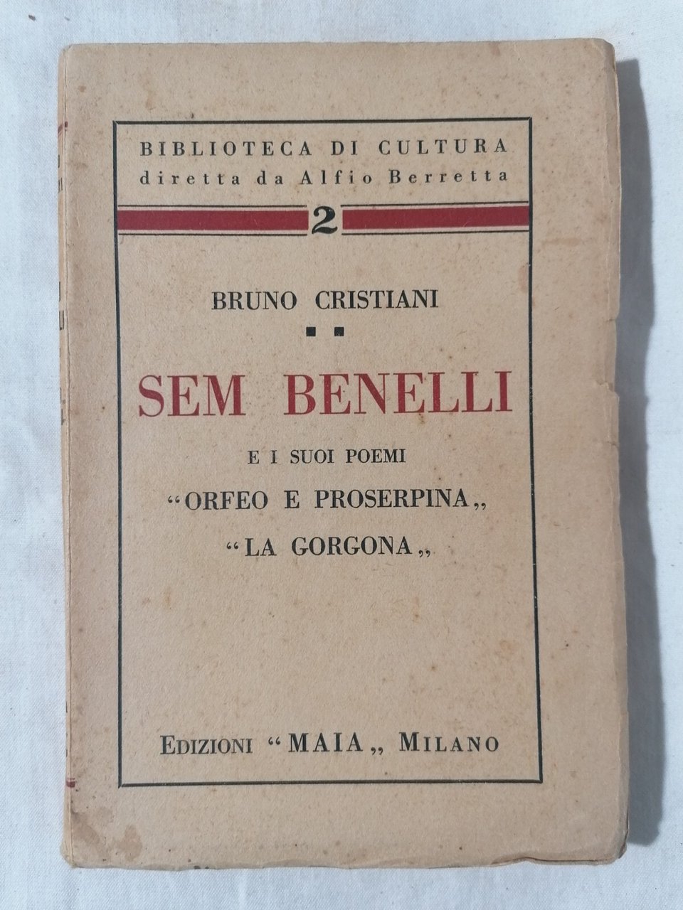 Sem Benelli e i suoi Poemi Orfeo e Proserpina La …