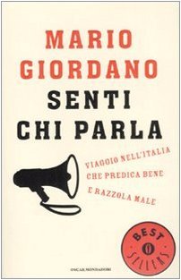 Senti chi parla. Viaggio nell'Italia che predica bene e razzola … | Immagine principale