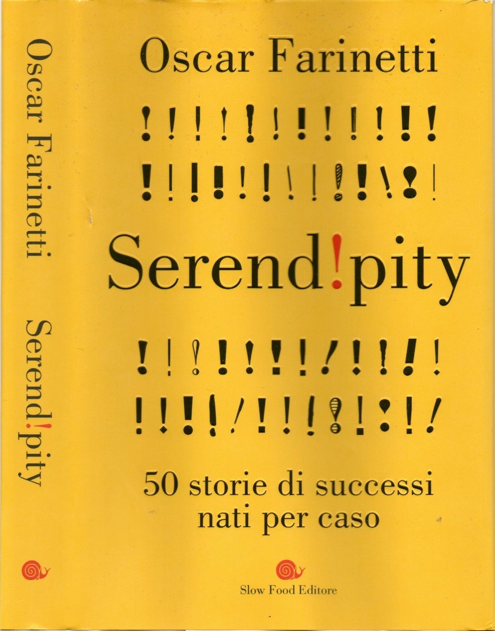 Serendipity Libro Farinetti Prima Edizione 2020 Slow Food 9788884996350
