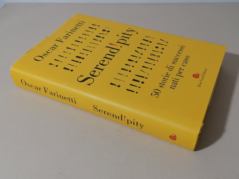 Serendipity Libro Farinetti Prima Edizione 2020 Slow Food 9788884996350