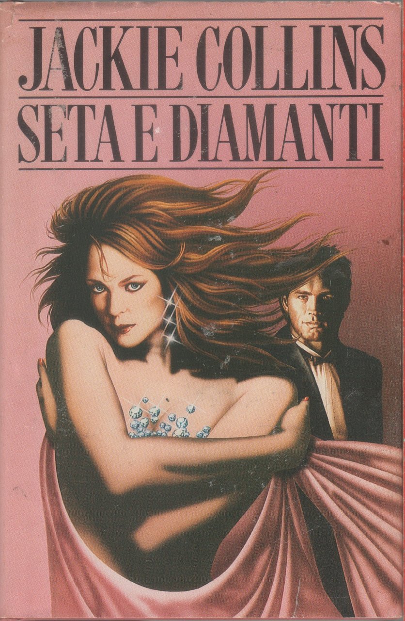 Seta e diamanti - Jackie Collins | Immagine principale