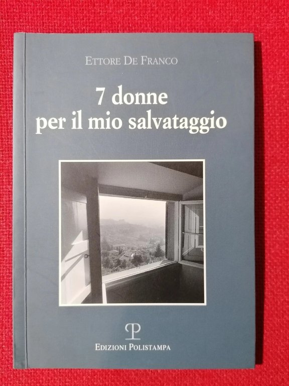 Sette donne per il mio salvataggio