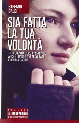 Sia fatta la tua volontà - Stefano Baldi | Immagine principale