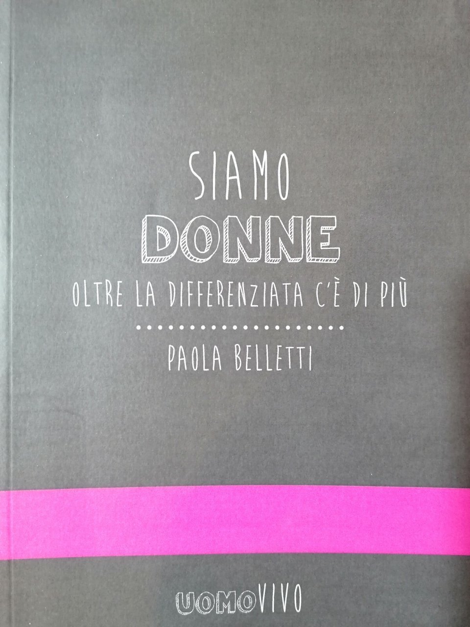 Siamo donne. Oltre la differenziata c'è di più di Paola … | Immagine principale