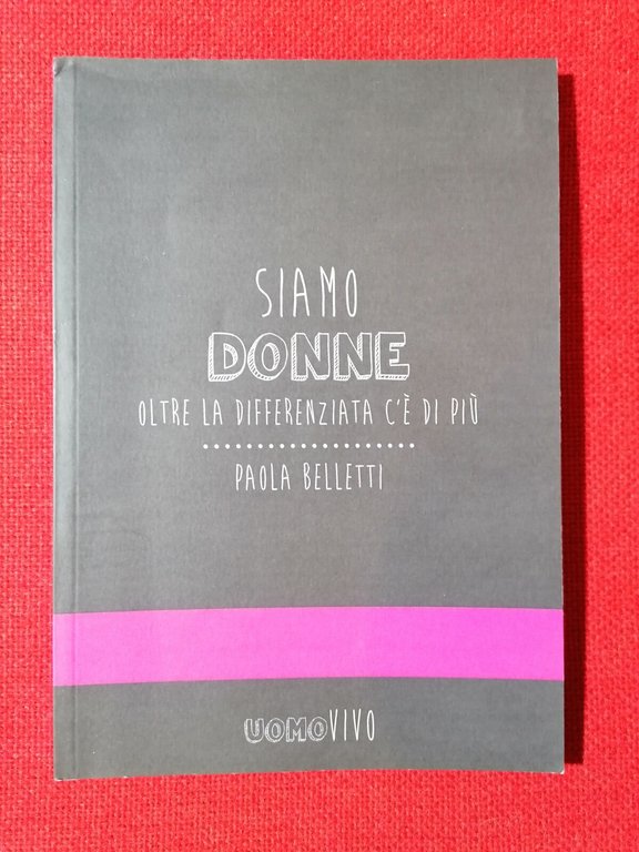 Siamo donne. Oltre la differenziata c'è di più di Paola … | Immagine Gallery 2