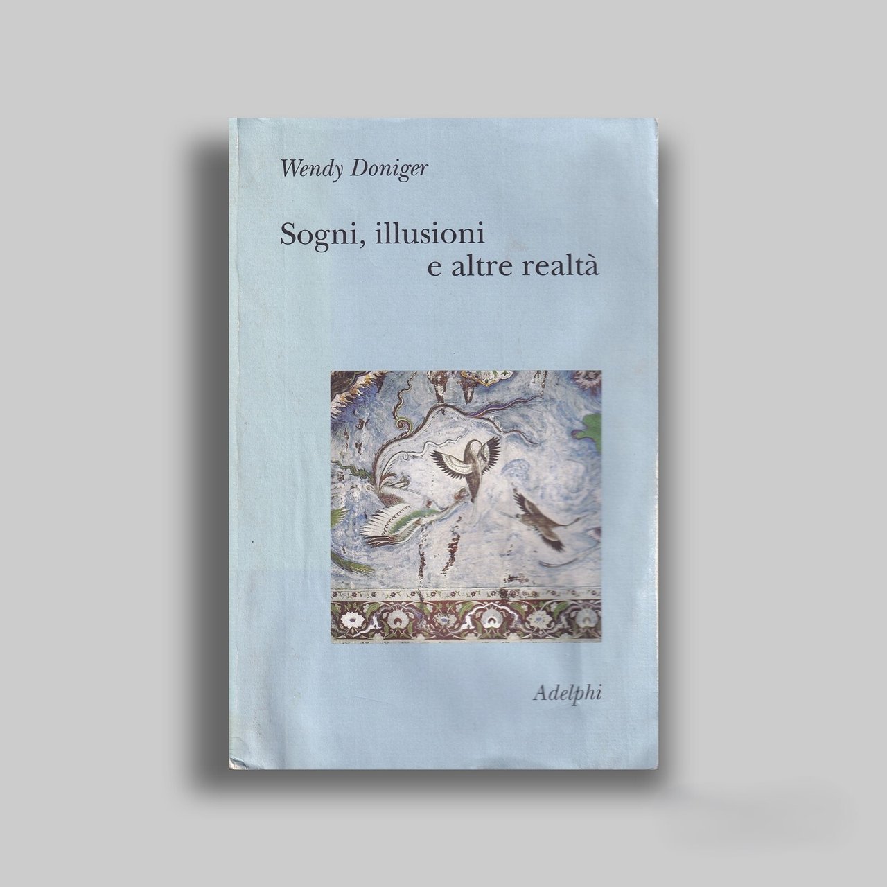 Sogni, illusioni e altre realtà