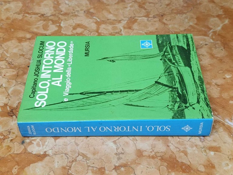 Solo Intorno al Mondo e Viaggio della LIberdade Libro Slocum … | Immagine Gallery 3
