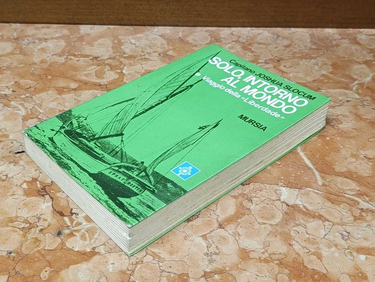 Solo Intorno al Mondo e Viaggio della LIberdade Libro Slocum … | Immagine Gallery 4