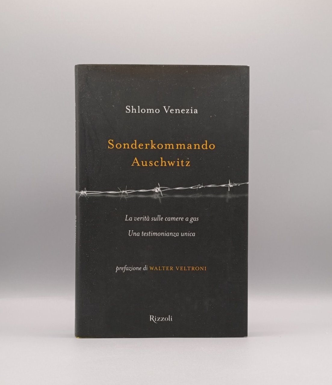 Sonderkommando Auschwitz Libro Shlomo Venezia Camere Gas Lager Rizzoli Rilegato