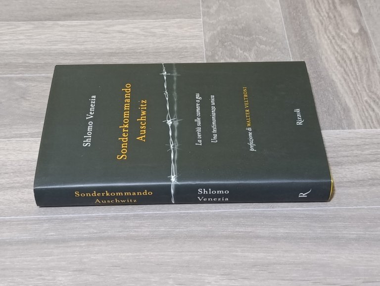 Sonderkommando Auschwitz Libro Shlomo Venezia Camere Gas Lager Rizzoli Rilegato