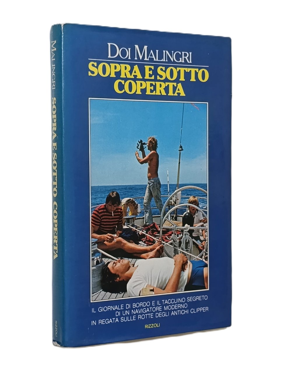 Sopra e sotto Coperta. Prima Edizione