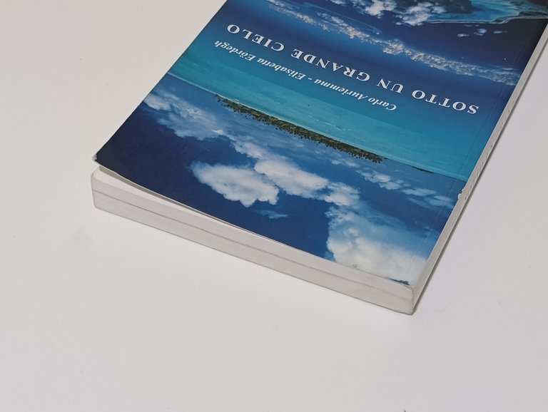 Sotto un grande cielo. Mille giorni di mare, di avventura …