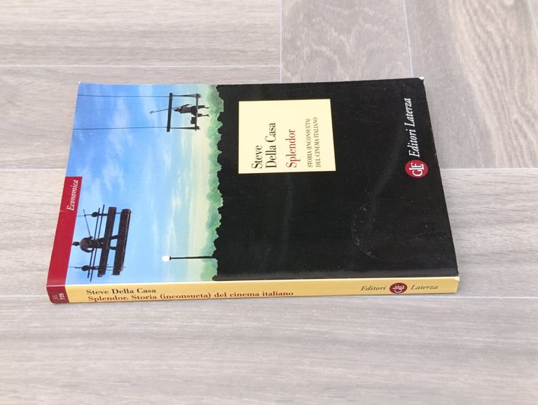 Splendor, Storia Inconsueta del Cinema Italiano - Della Casa 1^ …