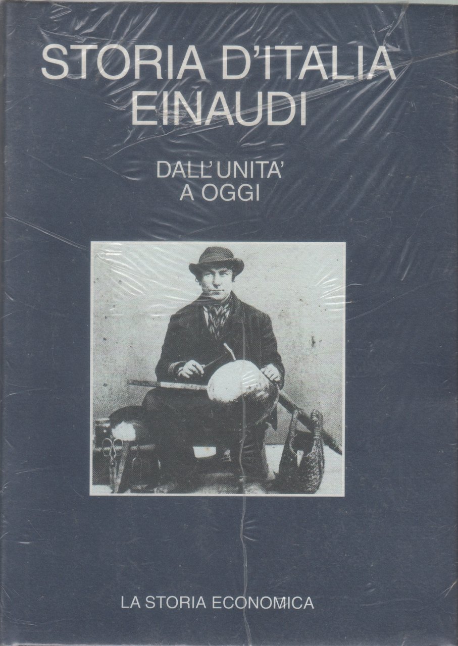 Storia d'italia Einaudi. Dall'Unità a oggi. La storia economica | Immagine principale