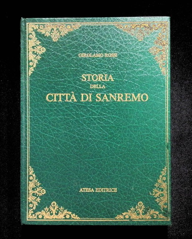 Storia Della Città di Sanremo Libro Girolamo Rossi Anastatica Atesa …