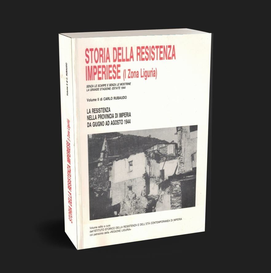 Storia Della Resistenza Imperiese I Zona Liguria Volume II Rubaudo … | Immagine principale