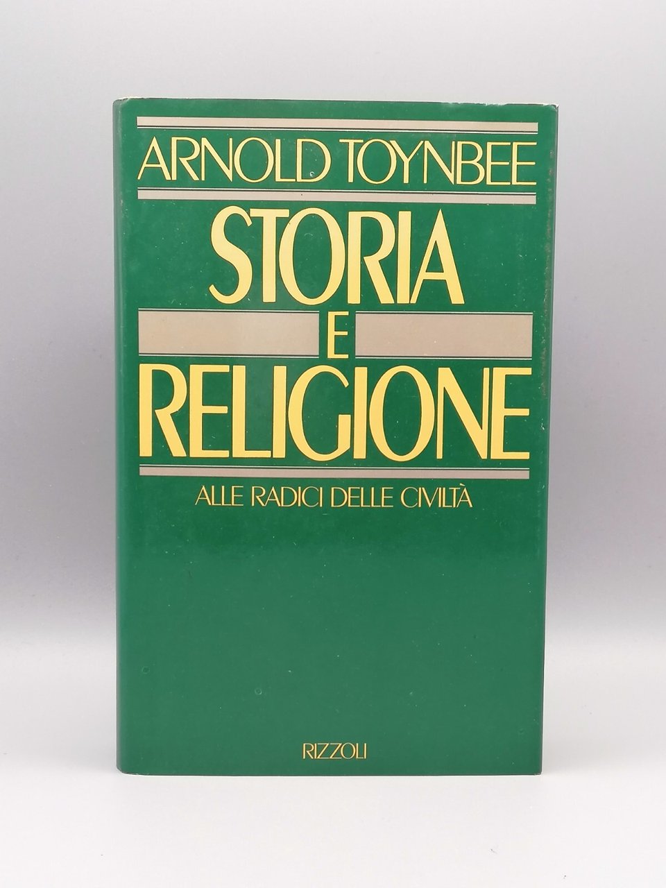 Storia e Religione Alle Radici Della Civiltà Arnold Toynbee 1^ …