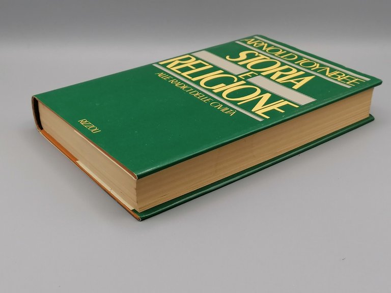 Storia e Religione Alle Radici Della Civiltà Arnold Toynbee 1^ …