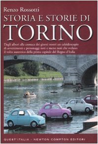Storia e storie di Torino - Renzo Rossotti | Immagine principale