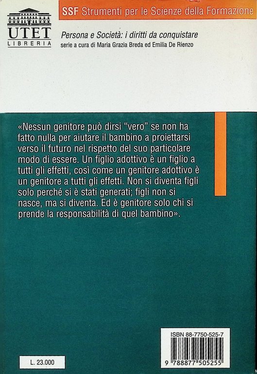 Storie Di FIgli Adottivi L'Adozione Vista Dai Protagonisti Libro UTET …