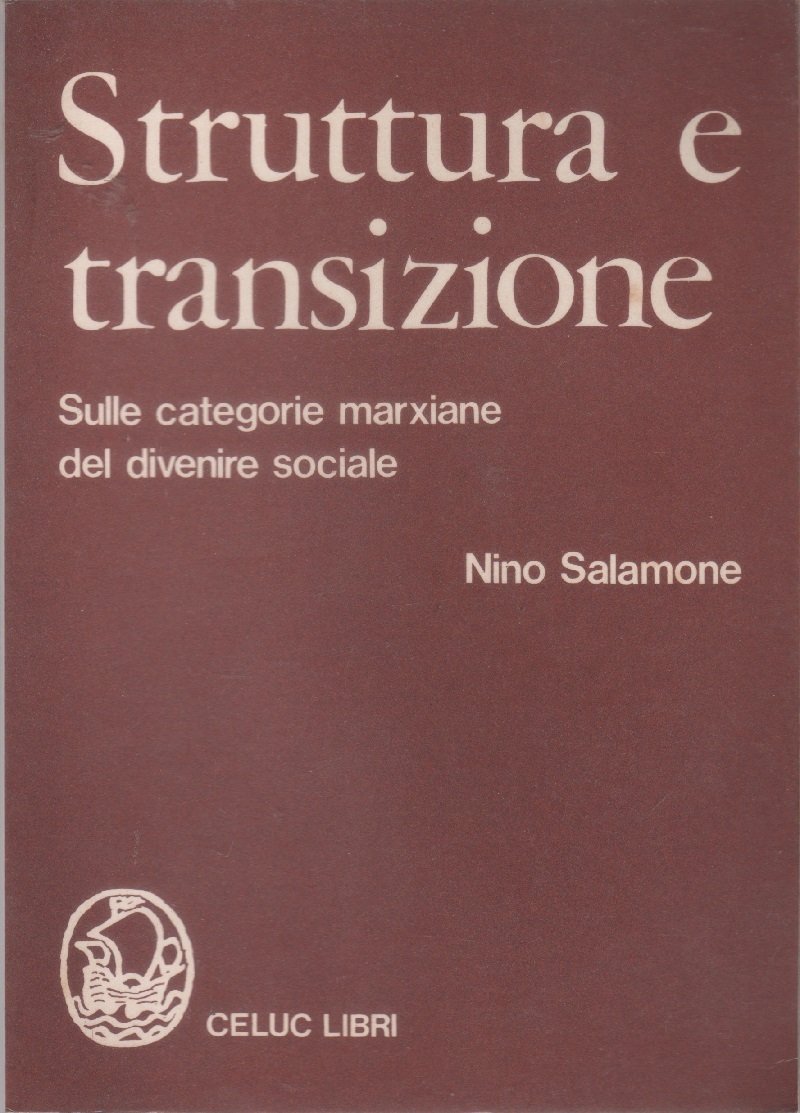 Struttura e transizione. Sulle categorie marxiane del divenire sociale - … | Immagine principale