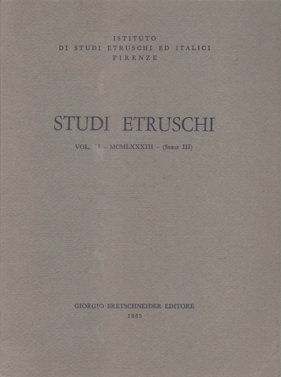 Studi Etruschi. Vol. LI. 1983 (Serie III) | Immagine principale