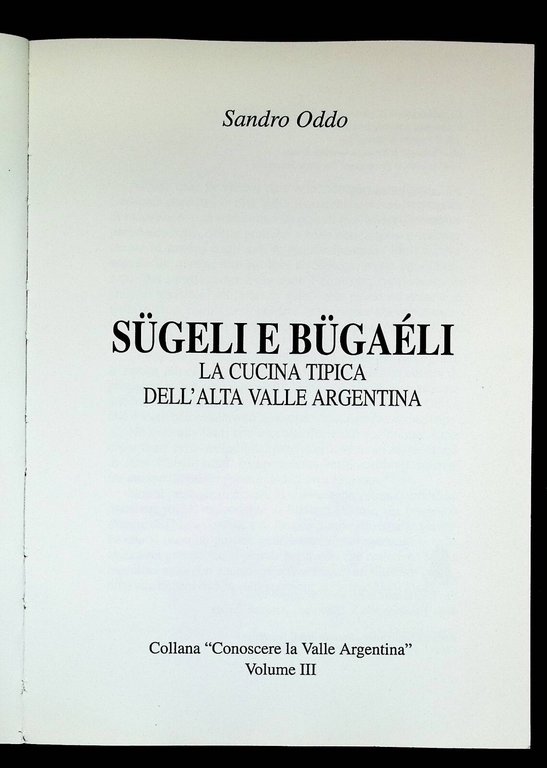 Sugeli E Bugaeli La Cucina Tipica Dell'Alta Valle Argentina Libro …