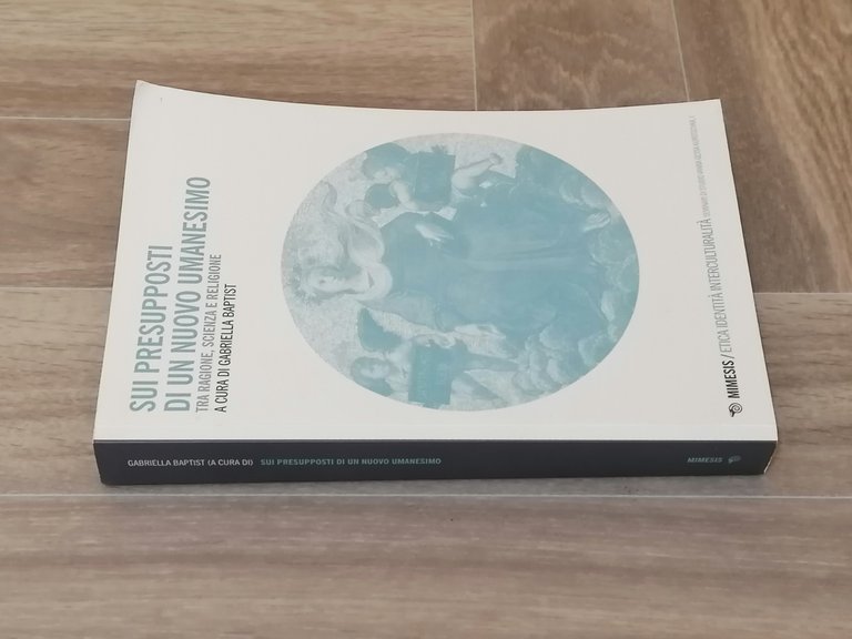 Sui Presupposti Di Un Nuovo Umanesimo Ragione Scienza Religione Baptist …