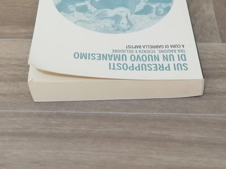 Sui Presupposti Di Un Nuovo Umanesimo Ragione Scienza Religione Baptist …