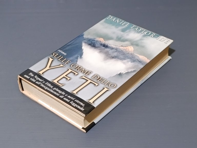 Sulle orme dello Yeti. Tra Nepal e Tibet, giungla e …