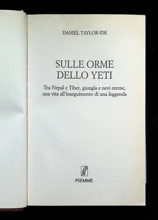 Sulle orme dello Yeti. Tra Nepal e Tibet, giungla e …