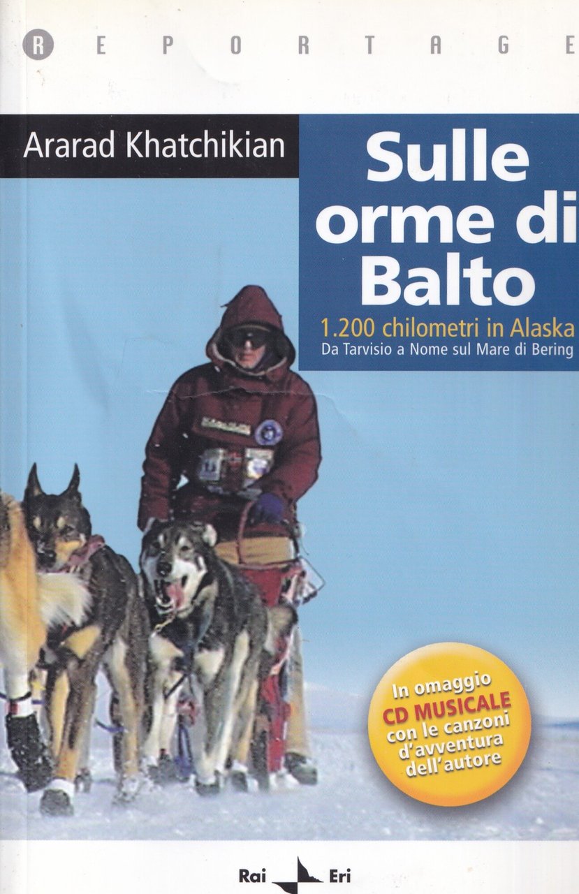 Sulle orme di Balto. 1200 chilometri in Alaska. Da Tarvisio … | Immagine principale
