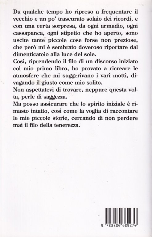 Suma bin ciapà. Altri detti che fra un po' non …