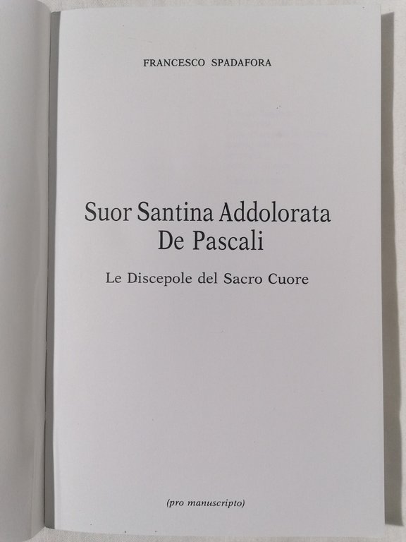 Suor Santina Addolorata De Pascali - Spadafora Francesco Libro Sacro …