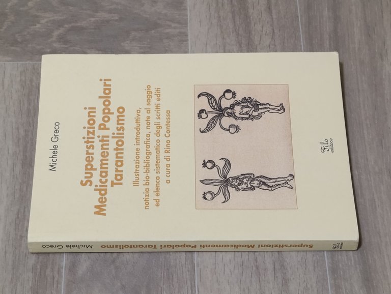 Superstizioni, medicamenti popolari, tarantolismo