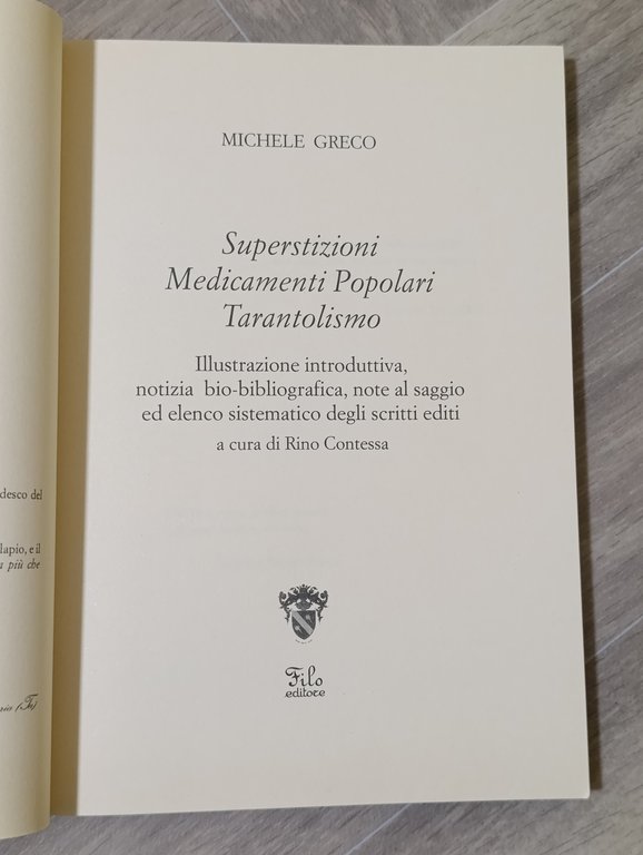 Superstizioni, medicamenti popolari, tarantolismo