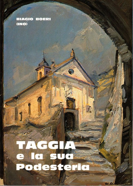 Taggia e la sua Podesteria Volume 1 Libro Biagio Boeri … | Immagine Gallery 1